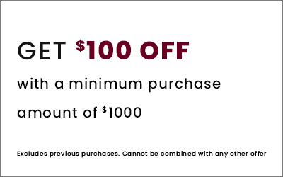 Get $100 Off with a minimum purchase amount of $1000